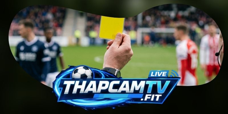 Đặc điểm nhận diện kèo thẻ phạt theo đội đá rát